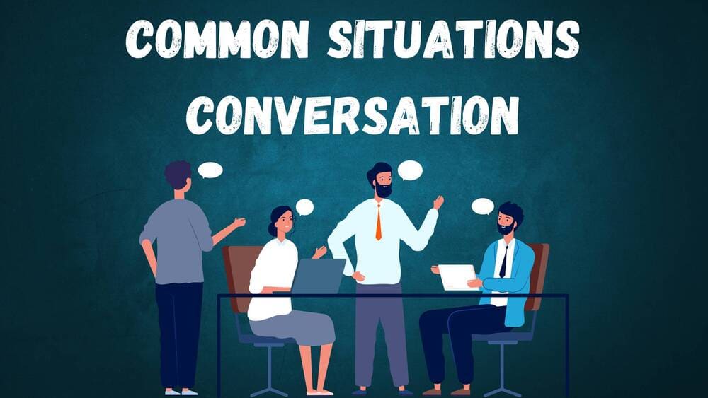 Common Situations of Conversation